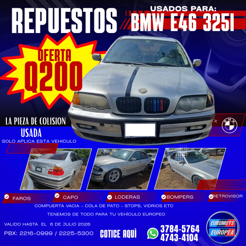 REPUESTOS USADOS DE COLISION A SOLO Q200 PARA BMW E46 VALIDO HASTA EL 6 DE JULIO 2026