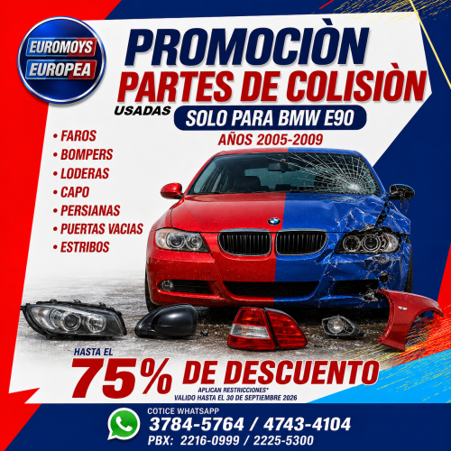 REPUESTOS DE COLISION USADOS  HASTA EL 75% SOLO PARA BMW E90 AÑOS 2005-2009  VALIDO HASTA EL 30 DE SEPTIEMBRE DE 2026
