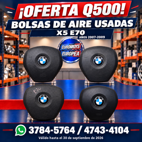BOLSAS DE AIRE PARA BMW X5 E70 AÑOS 2007-2009 A SOLO Q500 OFERTA VALIDA HASTA EL 30 DE SEPTIEMBRE DE 2026
